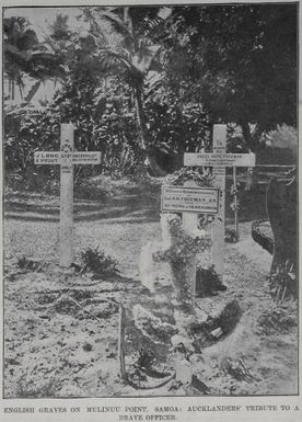 English graves on Mulinuu Point, Samoa : Aucklanders' tribute to a brave officer