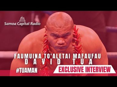 Exclusive Interview with Faumuina To'aletai David Tua - Samoa Capital Radio, 13 APR 2023