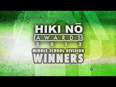 PBS Hawaii - HIKI NŌ | 2013 HIKI NŌ Awards: Middle School Winners | Full Program