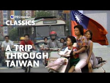 From Taiwan to Hawaiʻi | PBS Hawaiʻi Classics