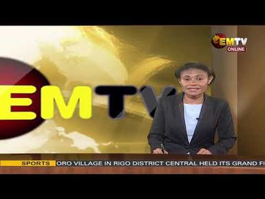 NATIONAL EMTV NEWS | 6PM | FRIDAY 20th SEPTEMBER, 2024