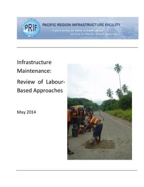 Infrastructure maintenance: review of labour-based approaches.