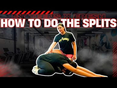 How To Do The Splits | Fit Teens x Fresh