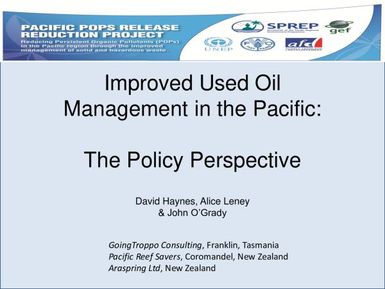 Improved used oil management in the Pacific: The policy perspective.