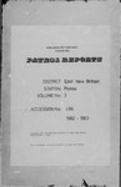 Patrol Reports. East New Britain District, Pomio, 1962 - 1963