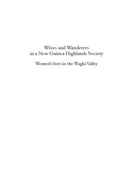 ["Wives and Wanderers in a New Guinea Highlands Society"]