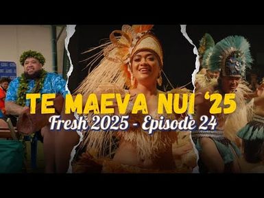 Fresh 2025 - Episode 24 | Celebrating 60 Years At Te Maeva Nui