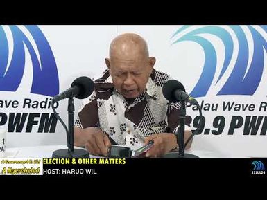ELECTION & OTHER MATTERS ON AGEKAN (18JUL24)