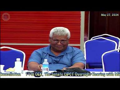 11th OEK, The Senate CIPCT Committee Oversight Hearing with MPII Regarding Projects and Operations