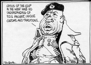 "Critics of the coup in the west have no understanding of Fiji's ancient, unique customs and traditions..." 20 June, 2007