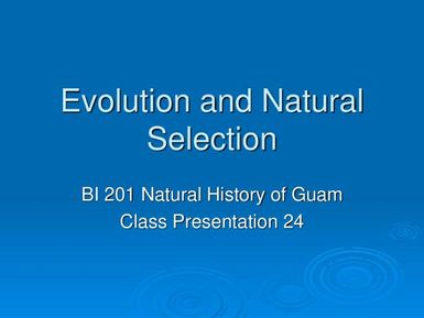 Evolution and Natural selection - Natural History of Guam