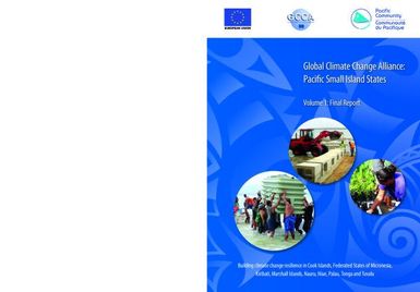 Global climate change alliance: Pacific small island states - Volume 1 Final report