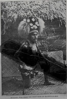 Muliagu, who fired the first shot on Malietoa's side