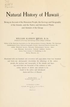 Natural history of Hawaii, being an account of the Hawaiian people, the geology and geography of the islands, and the native and introduced plants and animals of the group