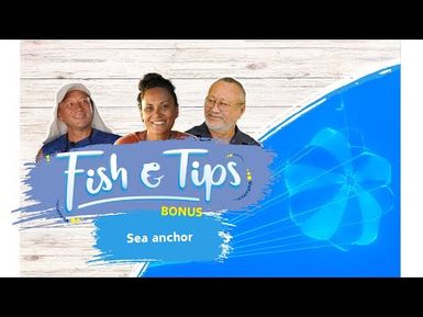 Sea anchor Bonus #2 | Fish & Tips - Season 3