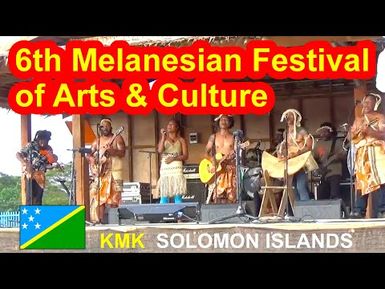 KMK Kaumaakonga, Solomon Islands, 6th Melanesian Festival of Arts and Culture