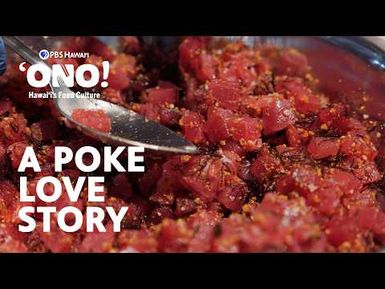 Chef Sam Choy Tells the Story of Hawaiian Poke | ʻONO! Hawaiʻi's Food Culture