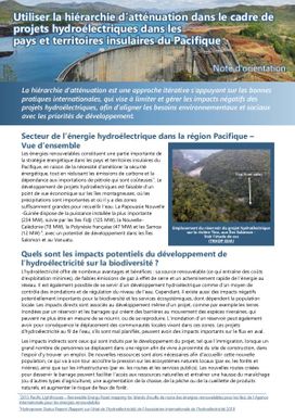 Using the mitigation hierarchy for hydropower projects in the Pacific island countries & territories = Utiliser la hiérarchie datténuation dans le cadre de projets hydroélectriques dans les pays et territoires insulaires du Pacifique