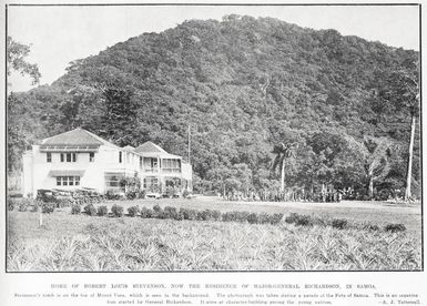 Home of Robert Louis Stevenson, Now The Residence of Major-General Richardson, In Samoa