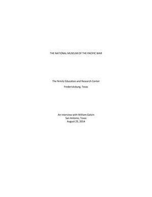 Oral History Interview with William Galvin, August 25, 2014