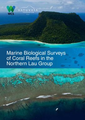 Marine Biological Surveys of Coral Reefs in the Northern Lau Group