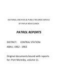 Patrol Reports. Central District, Abau, 1962-1963