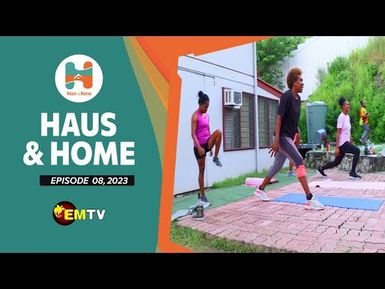 Haus & Home Ep.8, 2023