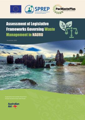 Assessment of Legislative Frameworks Governing Waste Management in Nauru.