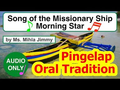 Song of the Missionary Ship Morning Star, Pingelap