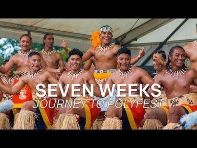 SEVEN WEEKS - JOURNEY TO POLYFEST