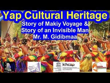 Story of Makiy Voyage and Story of an Invisible Man, Yap