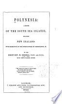 Polynesia : a history of the South Sea islands, including New Zealand ; with narrative of the introduction of Christianity, & c.