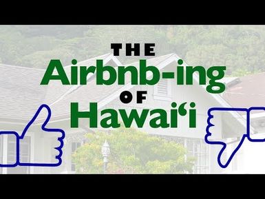 The Airbnb-ing of Hawaiʻi | INSIGHTS ON PBS HAWAIʻI