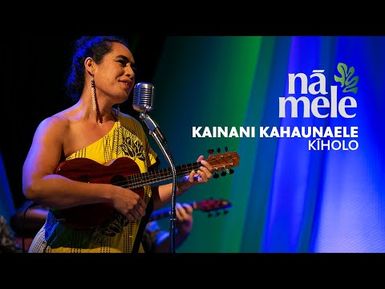 Kainani Kahaunaele - Kīholo | PBS HAWAIʻI
