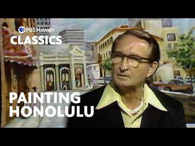 Painter Fritz Sydow | PBS Hawaiʻi Classics