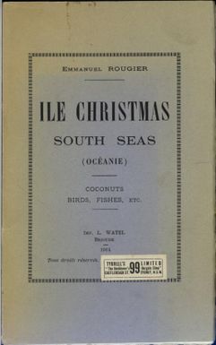 Ile Christmas, South Seas (Oceanie) : coconuts, birds, fishes, etc. / Emmanuel Rougier.