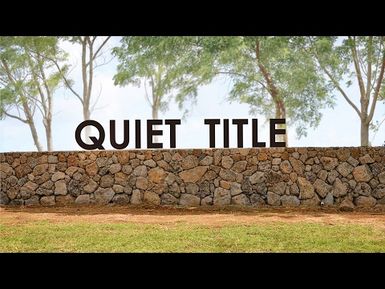 Quiet Title | INSIGHTS ON PBS HAWAIʻI