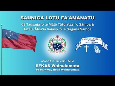 Sauniga Lotu Fa'amanatu - 63 Tausaga & Vaiaso 'o le Gagana Samoa 2025