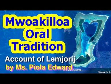 Account of Lemjorij, Mwoakilloa