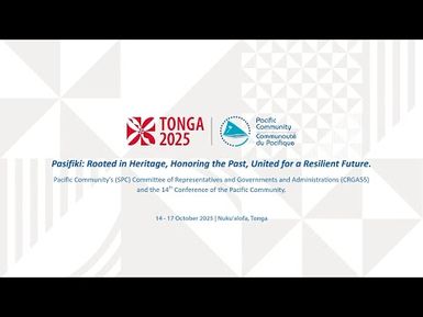 The Opening of SPC’s 14th Conference (Nuku‘alofa, Tonga)