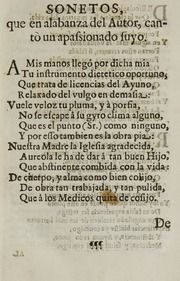 Alexipharmaco de la salud, antidoto de la enfermedad, favorable dietetico instrumento de la vida : dissertacion medico-moral, que trata del ayuno, y accidentes, que escusan de él, y que hacen licito el uso de las carnes a los enfermos y valetudinarios : en un copioso cathalogo...