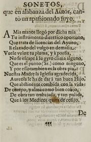 Alexipharmaco de la salud, antidoto de la enfermedad, favorable dietetico instrumento de la vida : dissertacion medico-moral, que trata del ayuno, y accidentes, que escusan de él, y que hacen licito el uso de las carnes a los enfermos y valetudinarios : en un copioso cathalogo...