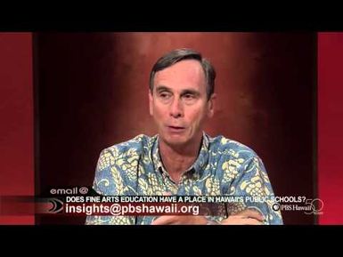 INSIGHTS ON PBS HAWAII - Does Fine Arts Education Have a Place in Hawaii’s Public Schools?