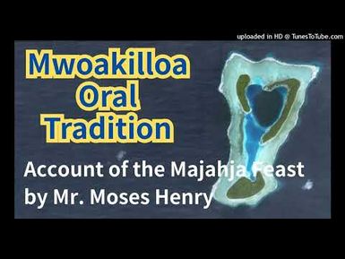 Account of the Majahja Feast, Mwoakilloa