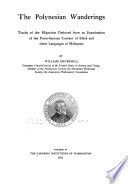 The Polynesian wanderings; tracks of the migration deduced from an examination of the proto-Samoan content of Efaté and other languages of Melanesia