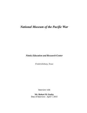 Oral History Interview with John M. Gurley, April 7, 2015