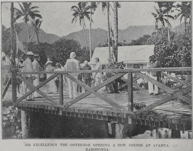His Excellency the Governor opening a new bridge at Avarua, Rarotonga