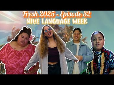 Fresh 2025 - Episode 32 | Niue Language Week & Kyla Greening