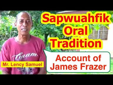 Account of James Frazer, Sapwuahfik