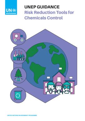 UNEP Guidance - Risk Reduction Tools for Chemical Control